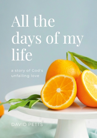 All the days of my life - David Petts
